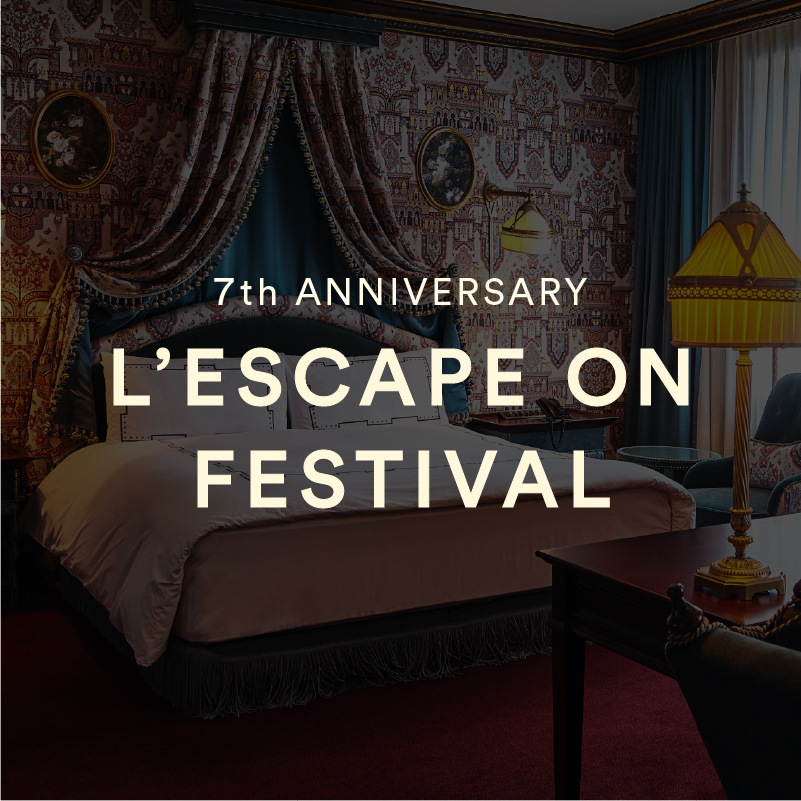 L'Escape on Festival<br>Special Room